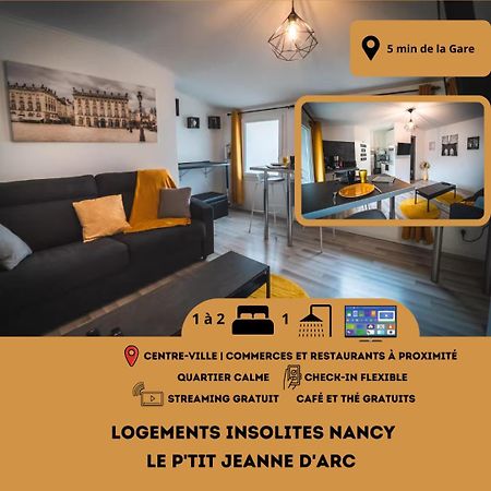 Le P'Tit Jeanne D'Arc Logements Insolites Nancy Bagian luar foto